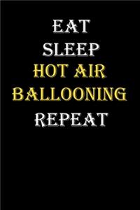 Eat, Sleep, Hot air ballooning, Repeat Journal