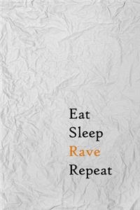 Eat Sleep Rave Repeat