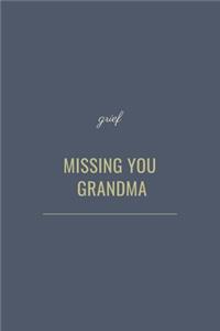 Missing You Grandma