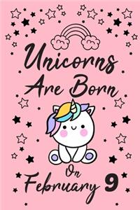 Unicorns Are Born On February 9