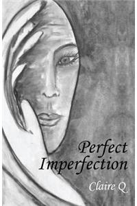 Perfect Imperfection