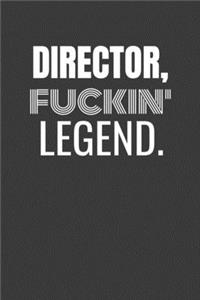 Director Fuckin Legend