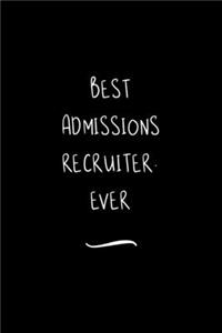 Best Admissions Recruiter. Ever