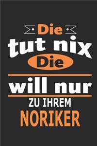Die tut nix Die will nur zu ihrem Noriker