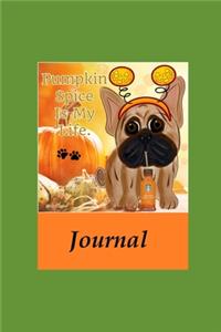 Pumpkin Spice Is My Life Journal