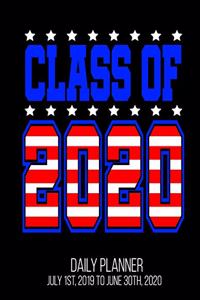 Class Of 2020 Daily Planner July 1st, 2019 To June 30th, 2020