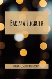 Barista Logbuch Aroma Genuss Leidenschaft