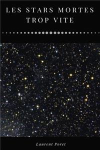Les stars mortes trop vite