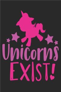 Unicorns Exist (Unicorn Journal Notebook)