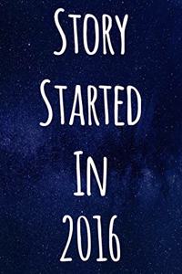 Story Started In 2016