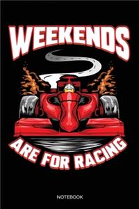 Weekends Are For Racing