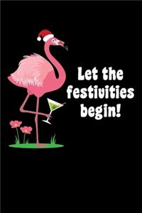 Let the Festivities Begin!