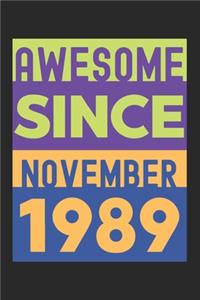 Awesome Since November 1989