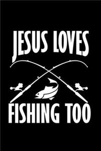 Jesus Loves Fishing too