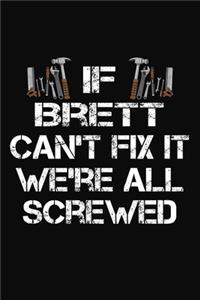 If Brett Can't Fix It We're All Screwed