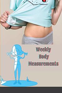 Weekly Body Measurements: Body Progress Tracker Calendar Weekly weight loss tracker journal log book For Girls & Women Gifts Ideas to Record Weight Loss For Diet.