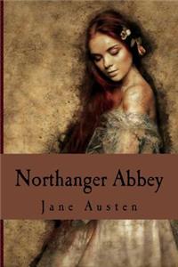 Northanger Abbey: By Jane Austen