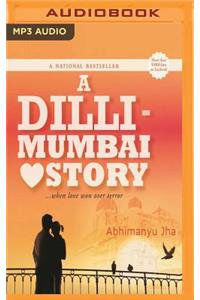 A DILLI - Mumbai Love Story