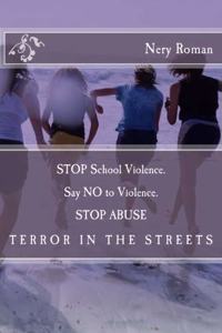 STOP School Violence. Say NO to Violence. STOP ABUSE