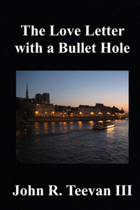 Love Letter with a Bullet Hole