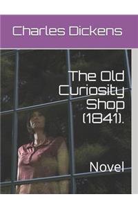 The Old Curiosity Shop (1841).