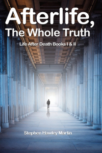 Afterlife, The Whole Truth