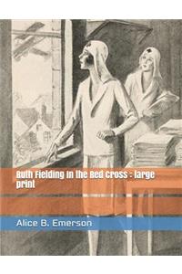 Ruth Fielding in the Red Cross