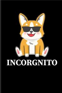 Incorgnito