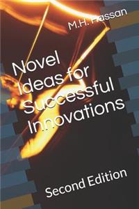Novel Ideas for Successful Innovations