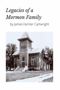 Legacies of a Mormon Family