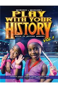Play with Your History Vol. 1