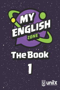 My English Zone The Book 1