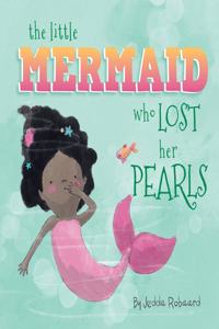 Little Mermaid Who Lost Her Pearls