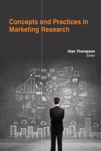 CONCEPTS AND PRACTICES IN MARKETING RESEARCH