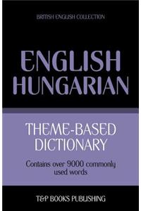 Theme-based dictionary British English-Hungarian - 9000 words