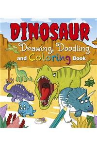 Dinosaur Drawing, Doodling and Coloring Book