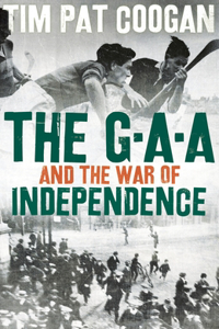 Gaa and the War of Independence