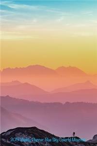 2019 Weekly Planner Blue Sky Colorful Mountain