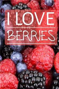 I Love Berries
