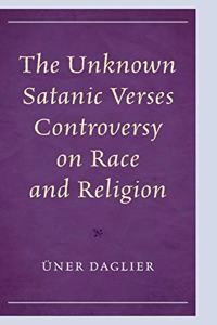 The Unknown Satanic Verses Controversy on Race and Religion