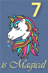 7 Is Magical - Birthday Unicorn Lined Journal