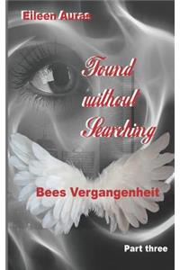 Found without Searching: Bees Vergangenheit