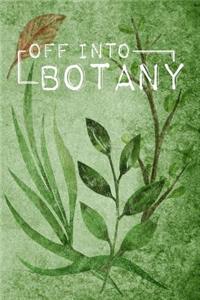 Off Into Botany