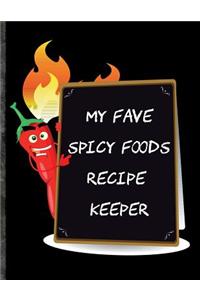 My Fave Spicy Foods Recipe Keeper