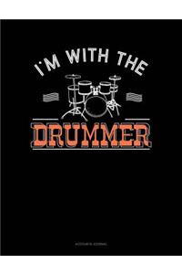 I'm with the Drummer