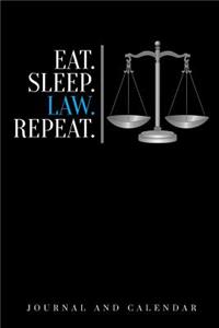 Eat. Sleep. Law. Repeat.