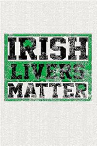Irish Livers Matter