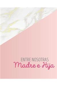 Entre Nosotras Madre E Hija