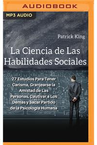 Ciencia de Las Habilidades Sociales