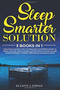 Sleep Smarter Solution